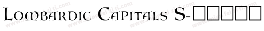 Lombardic Capitals S字体转换